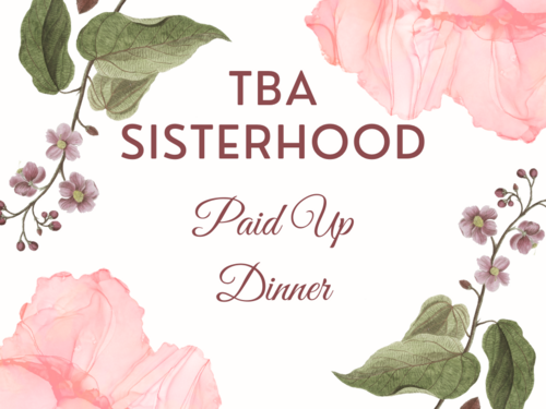 Banner Image for Sisterhood Paid Up Dinner